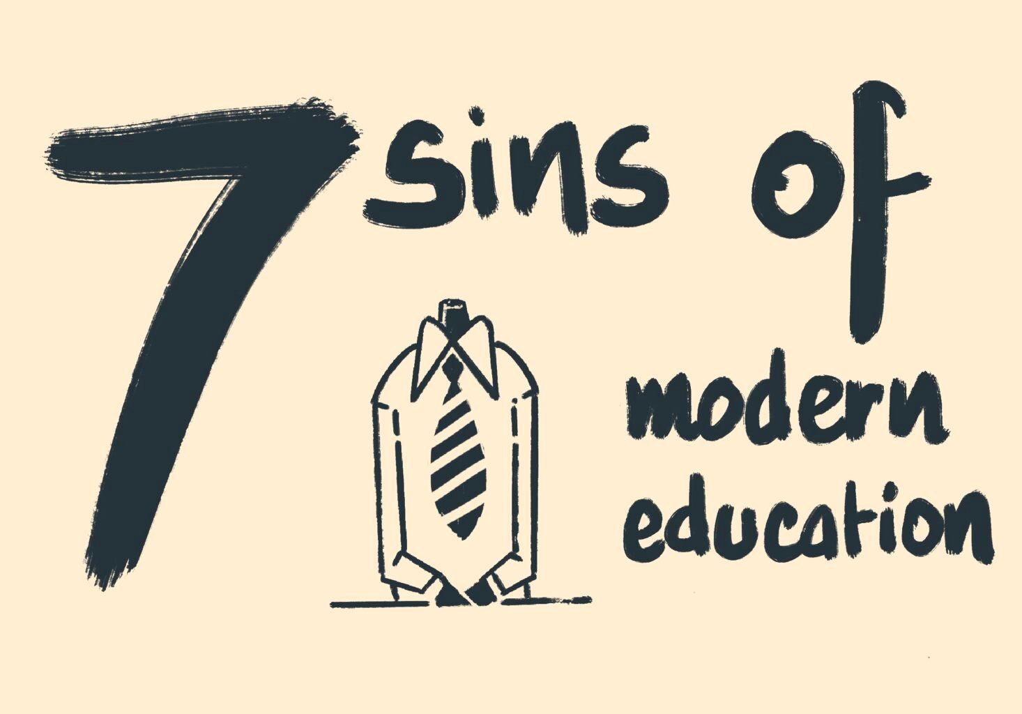 Seven Sins of Modern Education
